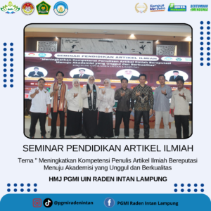SEMINAR PENDIDIKAN ARTIKEL ILMIAH HMJ PGMI UIN RADEN INTAN LAMPUNG